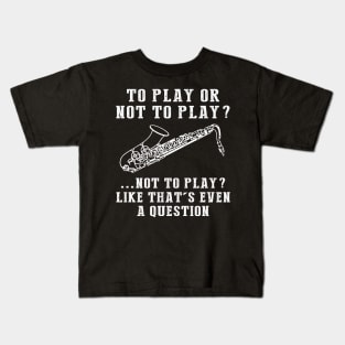 Saxophone Serenade - A Playful Musician's Tee! Kids T-Shirt